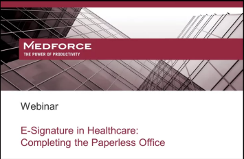 E-Signature in Healthcare - Completing the Paperless Office  